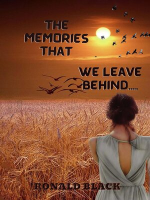 cover image of The Memories That We Leave Behind